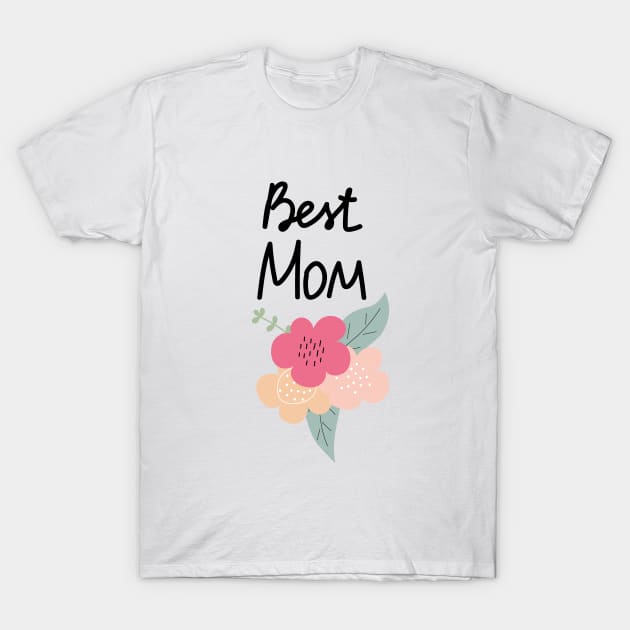 Best Mom T-Shirt by Eshka